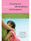 Imagen de portada para Parenting Your Anxious Child with Mindfulness and Acceptance